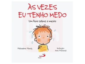 LIVRO AS VEZES EU TENHO MEDO